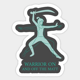 Warrior On and Off the MAt Sticker